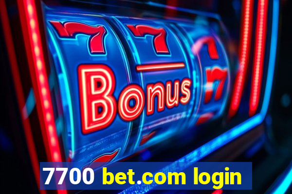 7700 bet.com login